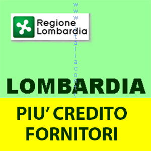 LOMBARDIA PIU’ CREDITO FORNITORI